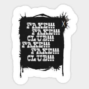 Fake fake club by kuh Sticker